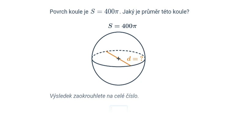 Výpočet povrchu koule s průměrem vyznačeným na obrázku.